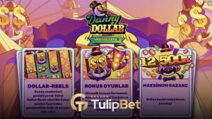 Tulipbet danny dollar oyunu